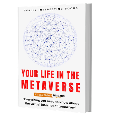 Your Life In The Metaverse